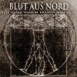 Blut Aus Nord - The Work Which Transforms God